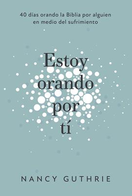 Estoy Orando por Ti