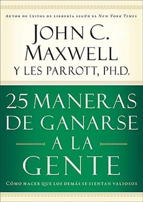 25 Maneras De Ganarse A La Gente