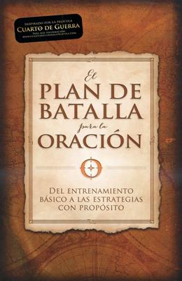 El plan de batalla para la oración