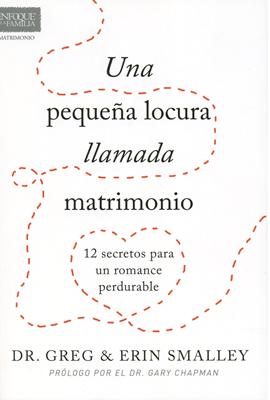 Una Pequeña Locura Llamada Matrimonio