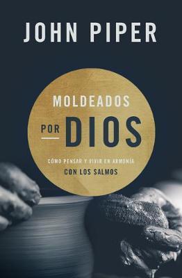 Moldeados Por Dios (Rústica)