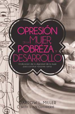 Opresión de la Mujer, Pobreza, y Desarrollo