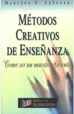 Métodos Creativos De Enseñanza