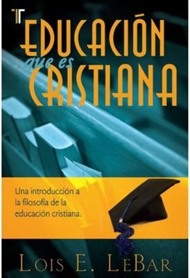 Educación Que Es Cristiana