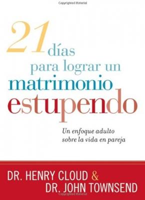 21 Dias para lograr un matrimonio estupendo