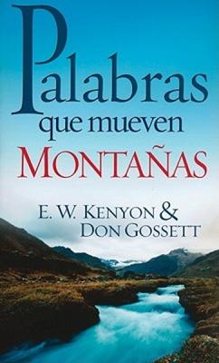 Palabras Que Mueven Montañas