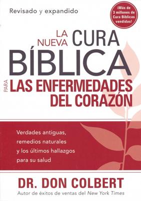 La Nueva Cura Bíblica Para El Corazón (Tapa Suave)