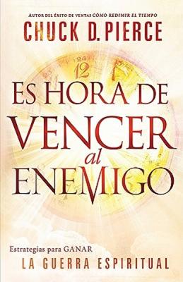 Es Hora de Vencer al Enemigo