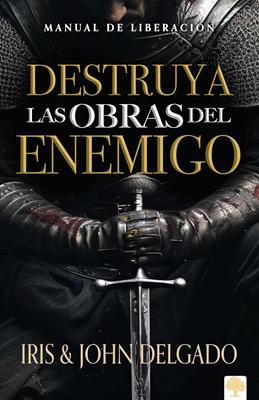 Destruya  las Obras del Enemigo