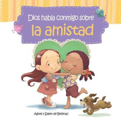 Dios Habla Conmigo Sobre La Amistad (Rústica) [Libro para Niños]