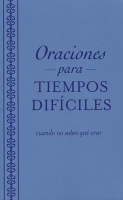 Oraciones Para Tiempos Dificiles