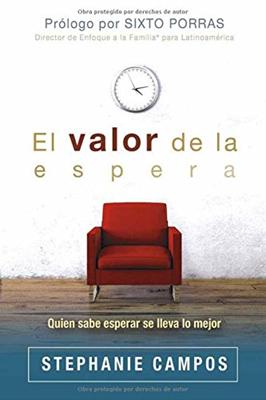 El Valor De La Espera