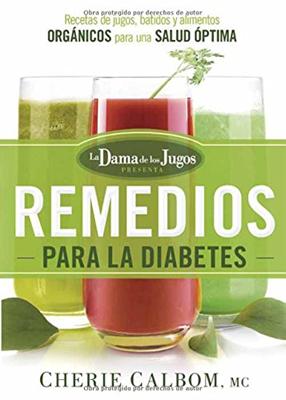 Los Remedios para la Diabetes (Rústica) [Libro]