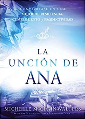 La Unción De Ana