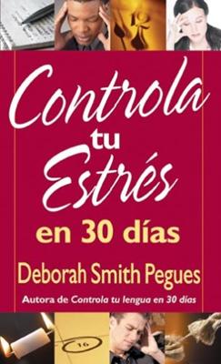 Controla tu estrés en 30 días (Rústica) [Libro de Bolsillo]