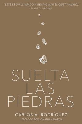 Suelta las Piedras