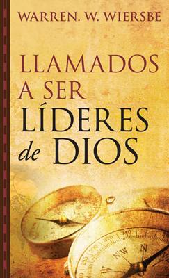 Llamados A Ser Líderes De Dios