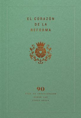 El Corazón de la Reforma