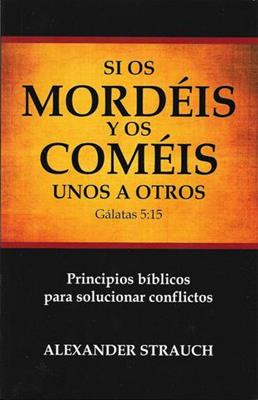 Si Os Mordéis Os Coméis Unos A Otros