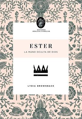 Ester: Estudios Bíblicos Florecer