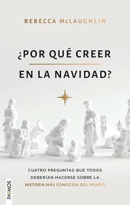 Por qué Creer en la Navidad