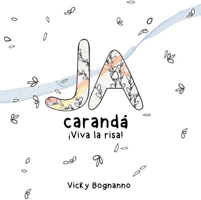 JA Carandá: ¡VIVA LA RISA!