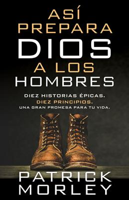 Así Prepara Dios a los Hombres