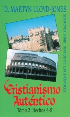 Cristianismo Autentico/Tomo 2/Hechos 4-5