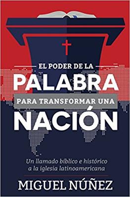 El Poder de la Palabra para Transformar una Nación (Rústica)