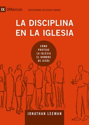 La Disciplina en la Iglesia (Rústica)