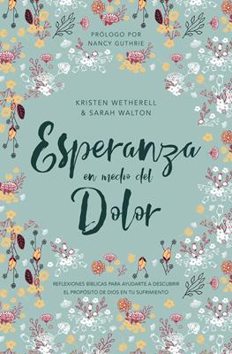 Esperanza En Medio Del Dolor