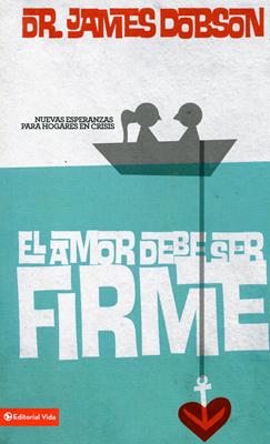 El amor debe ser firme