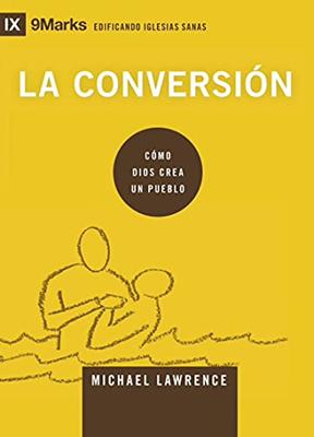 La Conversión (Rústica) [Libro]