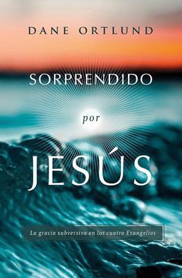 Sorprendido por Jesús