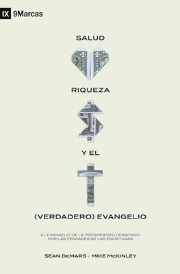 Salud Riqueza Y El Verdadero Evangelio