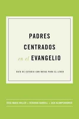Padres Centrados En El Evangelio