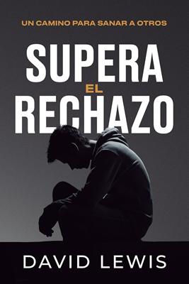 Supera el Rechazo