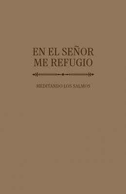 En el Señor me Refugio