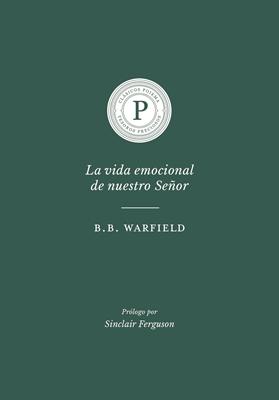 La Vida Emocional de Nuestro Señor