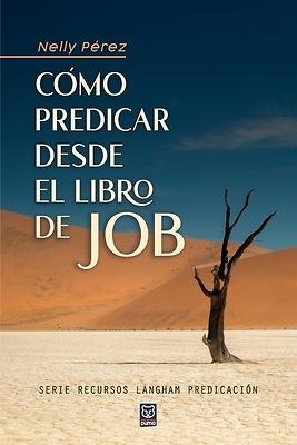 Cómo Predicar Desde el Libro de Job