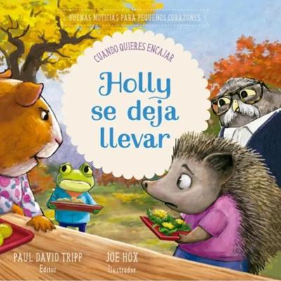 Holly se Deja Llevar (Tapa Dura)