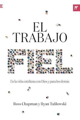 El Trabajo Fiel