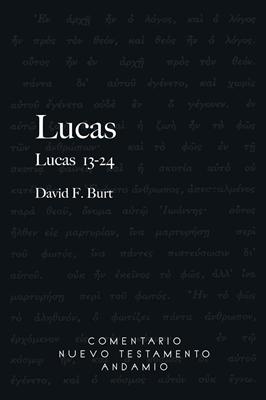 Comentario al N.T. de Lucas 13 - 24 (Rústica)