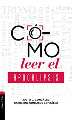 Cómo Leer el Apocalipsis