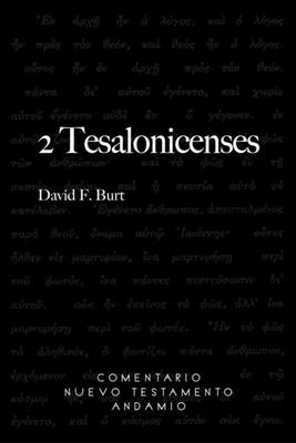 Comentario del N. T. de 2a. Tesalonicenses (Rústica)