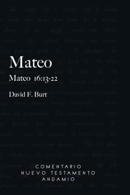 Comentario al N. T. de Mateo 16:13-22 (Rústica)