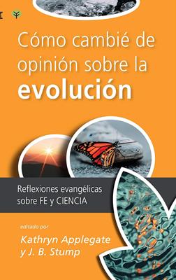 Cómo Cambié de Opinión Sobre la Evolución