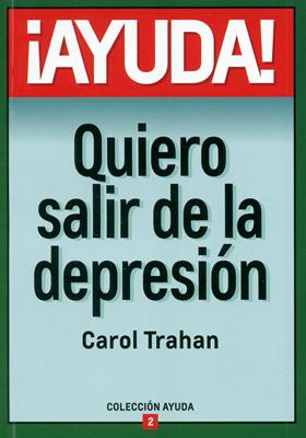 ¡Ayuda! Quiero Salir De La Depresión (Rústica)