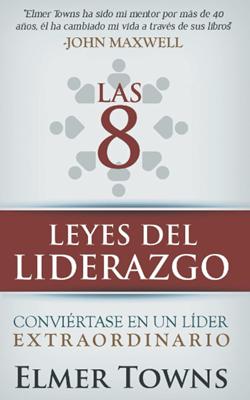 Las 8 Leyes del Liderazgo