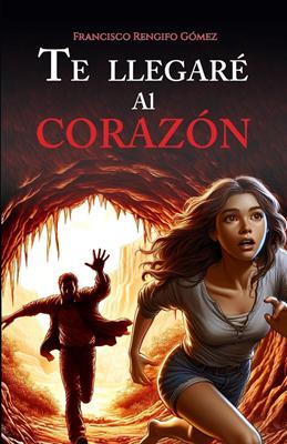 Te Llegaré al Corazón
